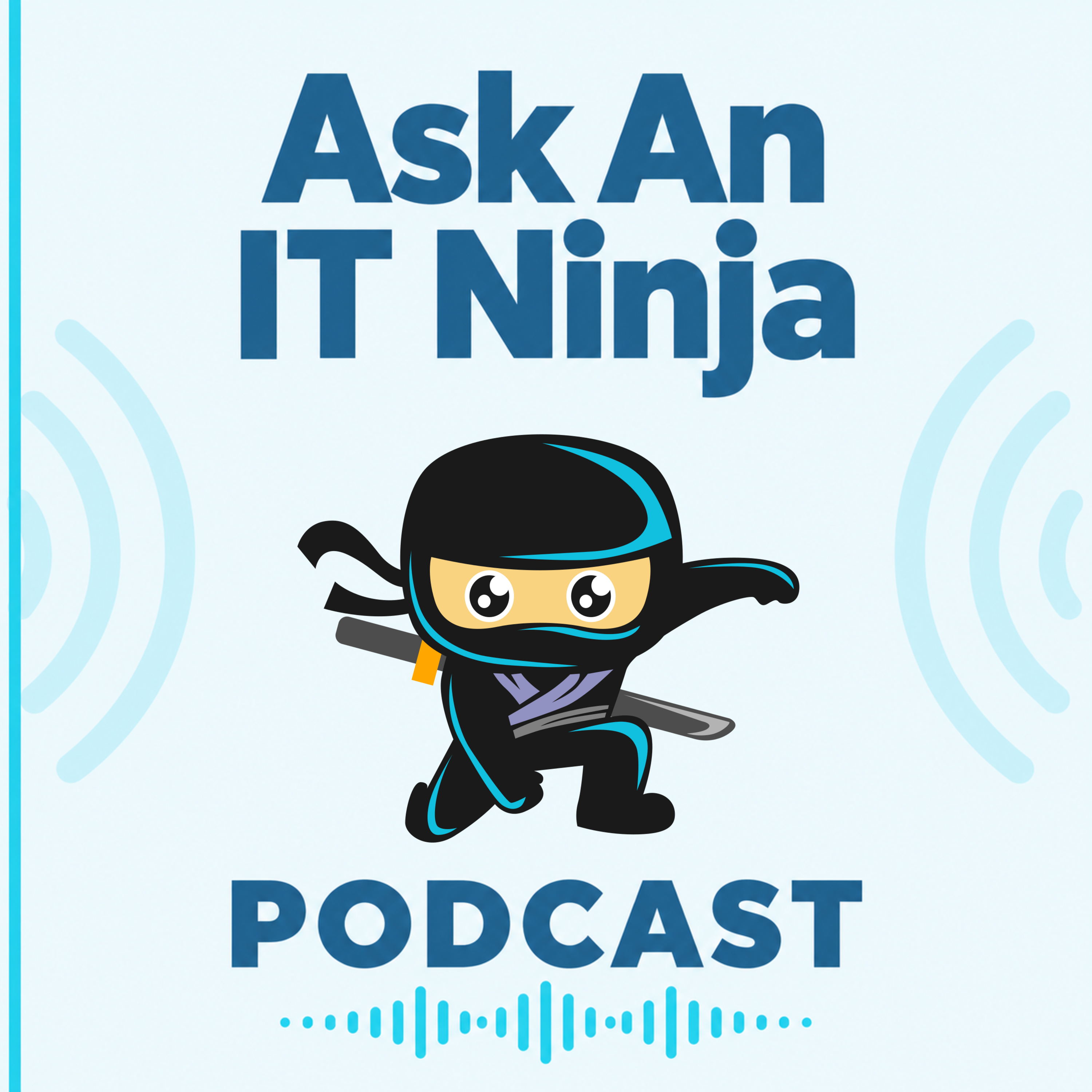 Ask An IT Ninja Podcast cover with the original ninja mascot and blue-and-cyan branding.